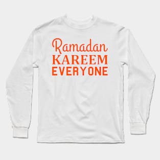 Ramadan Kareem Everyone Long Sleeve T-Shirt